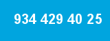 934 429 40 25